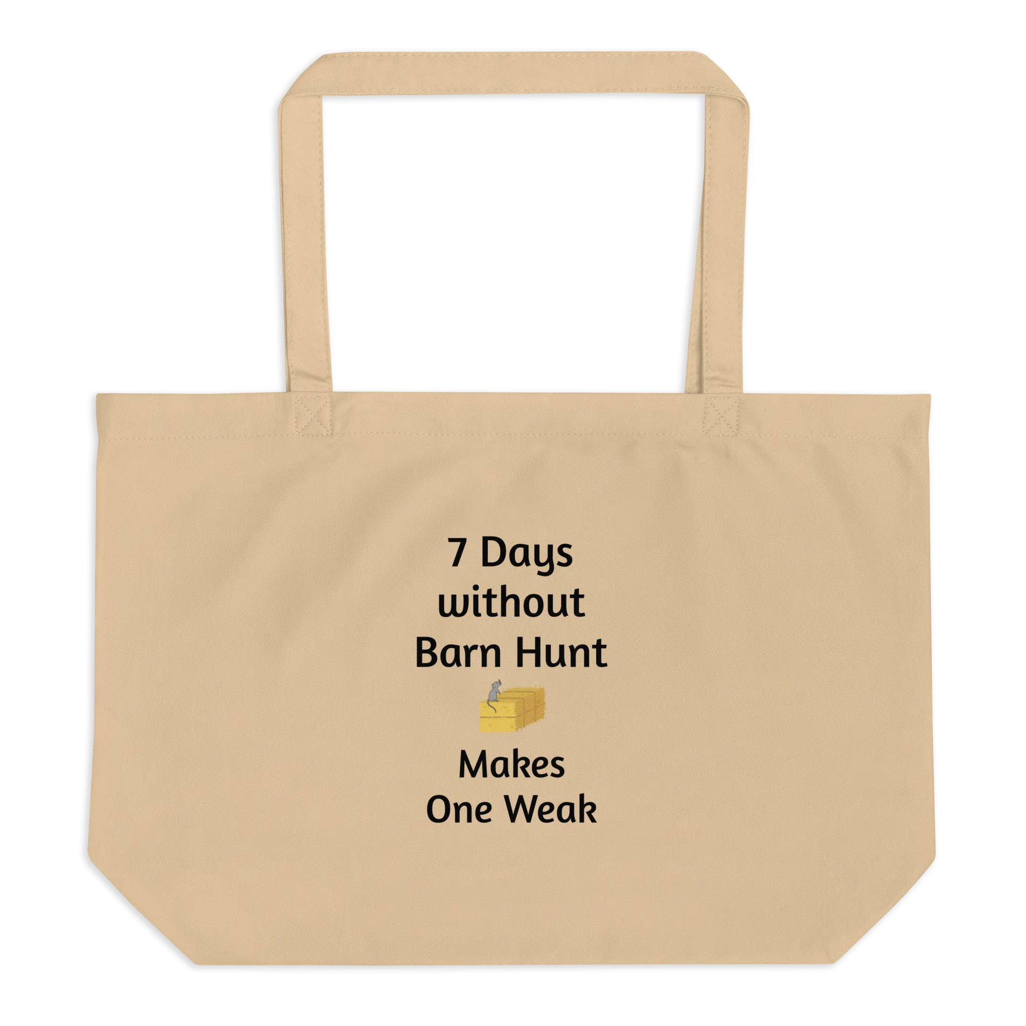 7 Days Without Barn Hunt X-Large Tote/ Shopping Bags