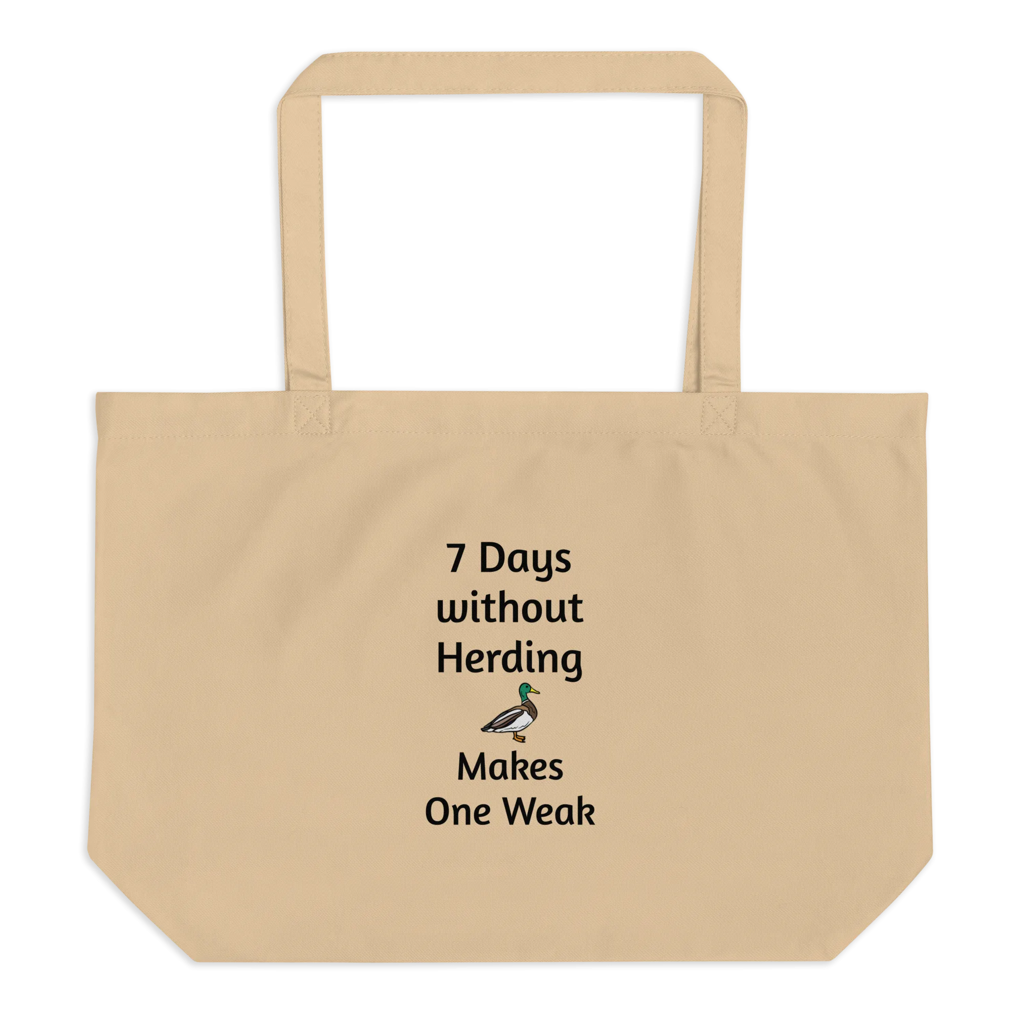 7 Days Without Duck Herding X-Large Tote/Shopping Bags