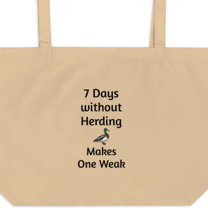7 Days Without Duck Herding X-Large Tote/Shopping Bags