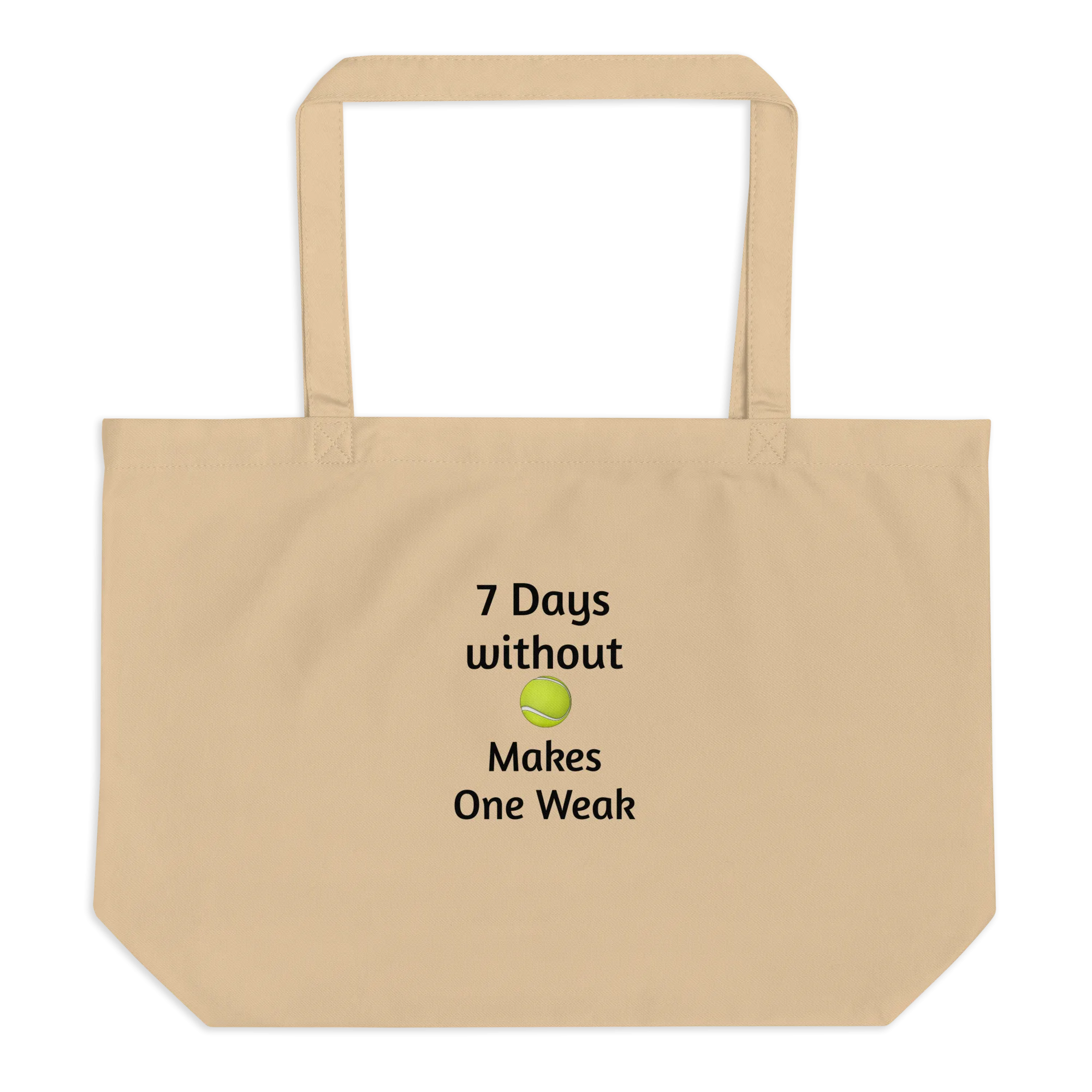 7 Days Without Tennis Balls X-Large Tote/ Shopping Bags