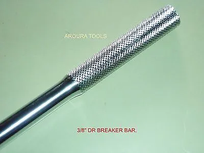 BREAKER BAR 3/8 in DRIVE - 37 cm LONG - CHROME VANADIUM STEEL - NEW.