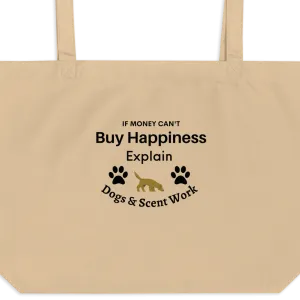 Buy Happiness w/ Dogs & Scent Work X-Large Tote/ Shopping Bags