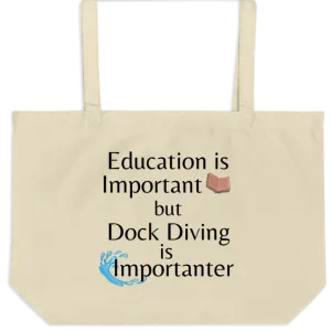 Dock Diving is Importanter X-Large Tote/Shopping Bag - Oyster