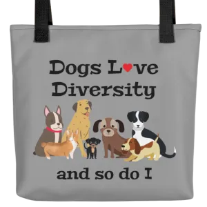 Dogs Love Diversity Tote Bag - Grey