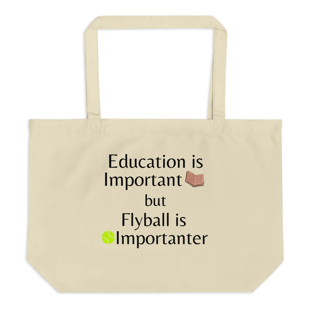 Flyball is Importanter X-Large Tote/Shopping Bag - Oyster