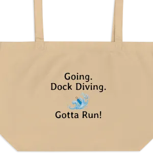 Going. Dock Diving. Gotta Run X-Large Tote/ Shopping Bags