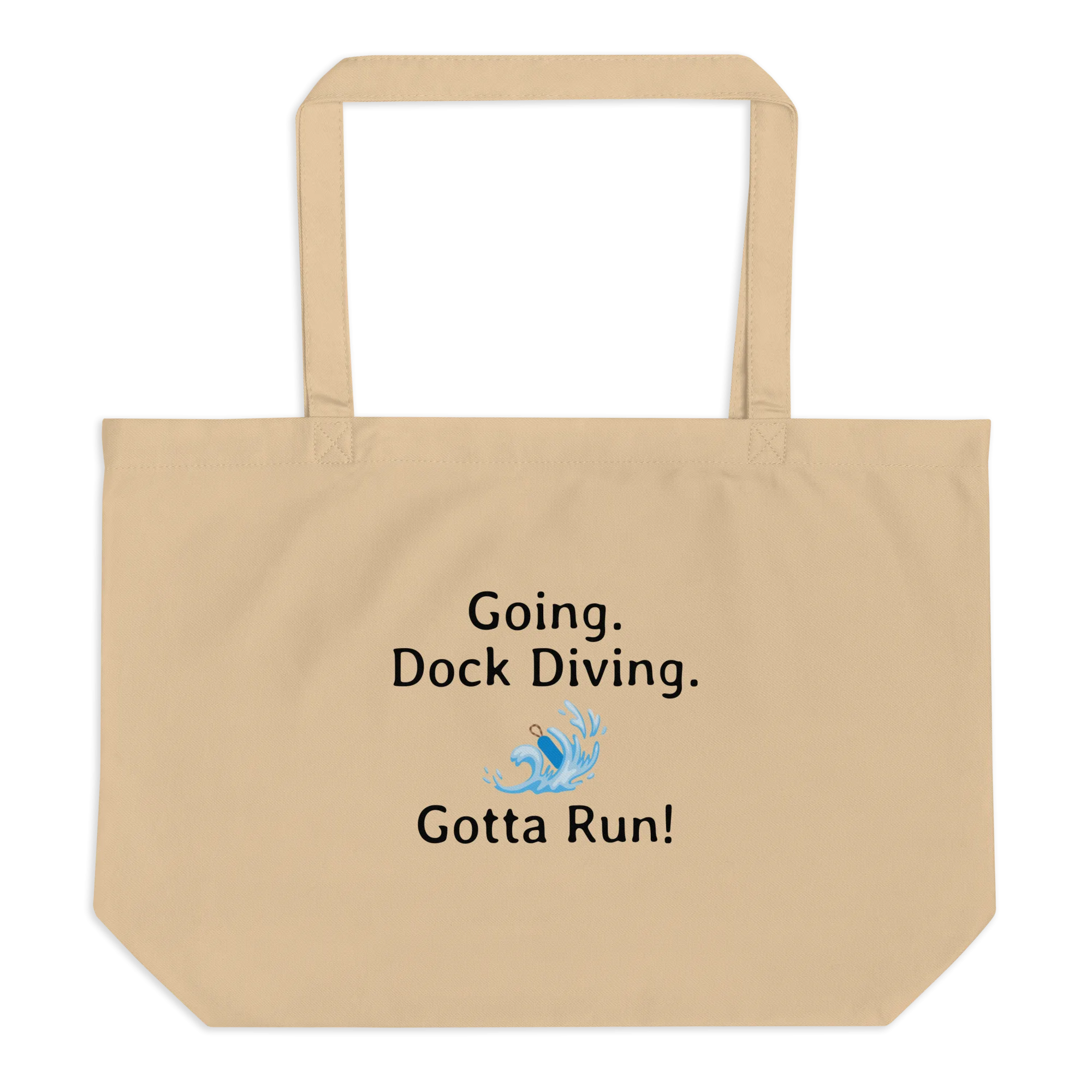 Going. Dock Diving. Gotta Run X-Large Tote/ Shopping Bags