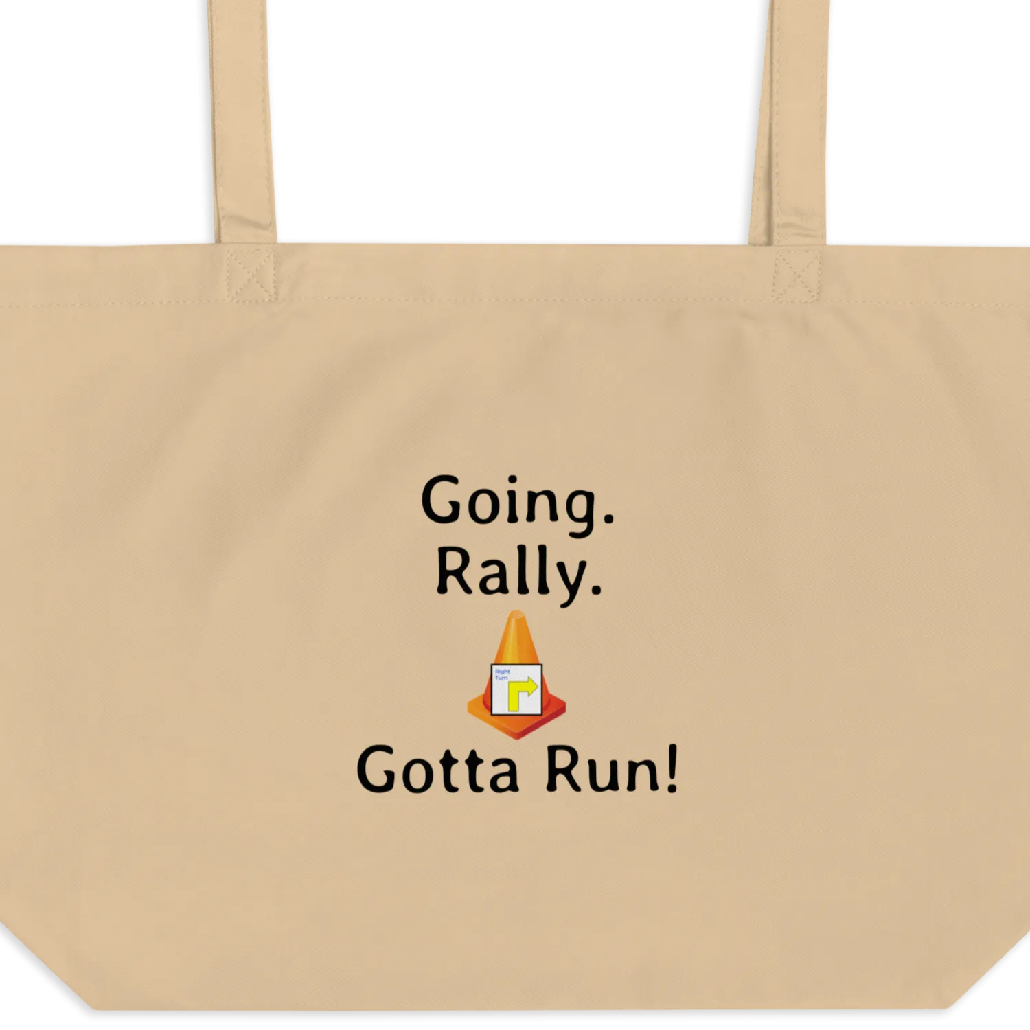 Going. Rally. Gotta Run X-Large Tote/ Shopping Bags