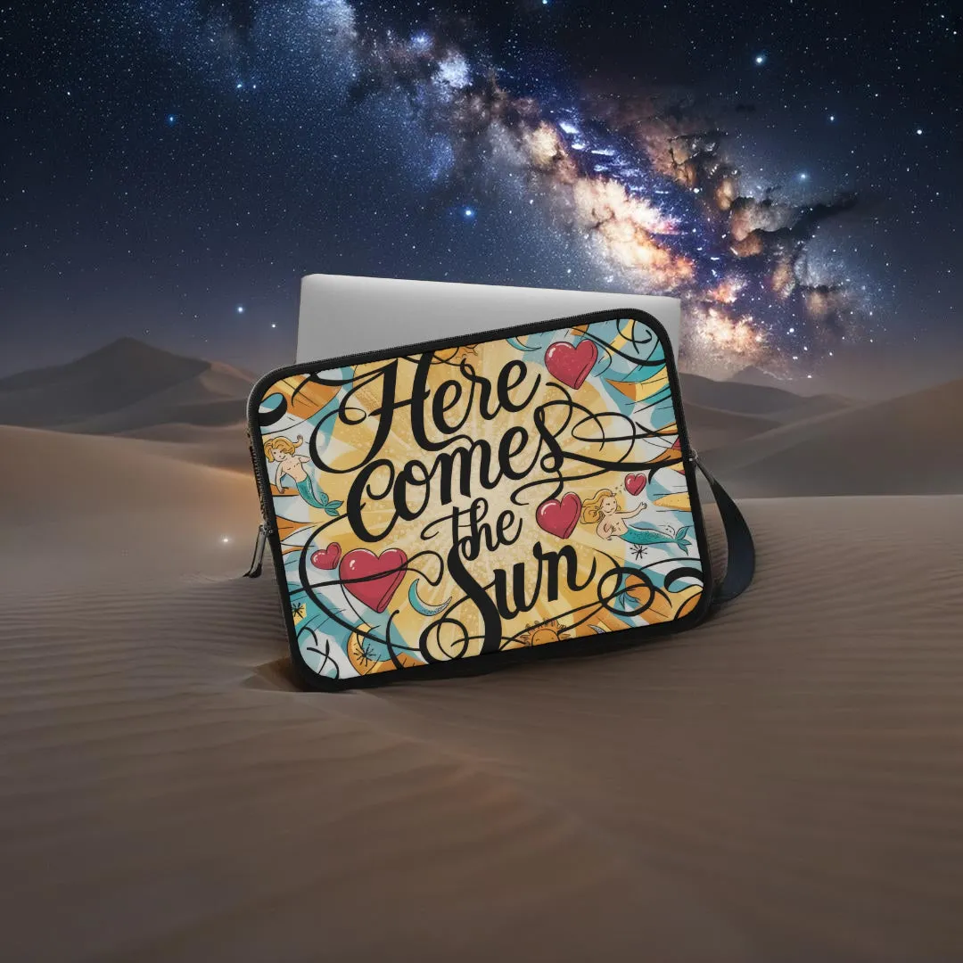 Here Comes The Sun Laptop Sleeve
