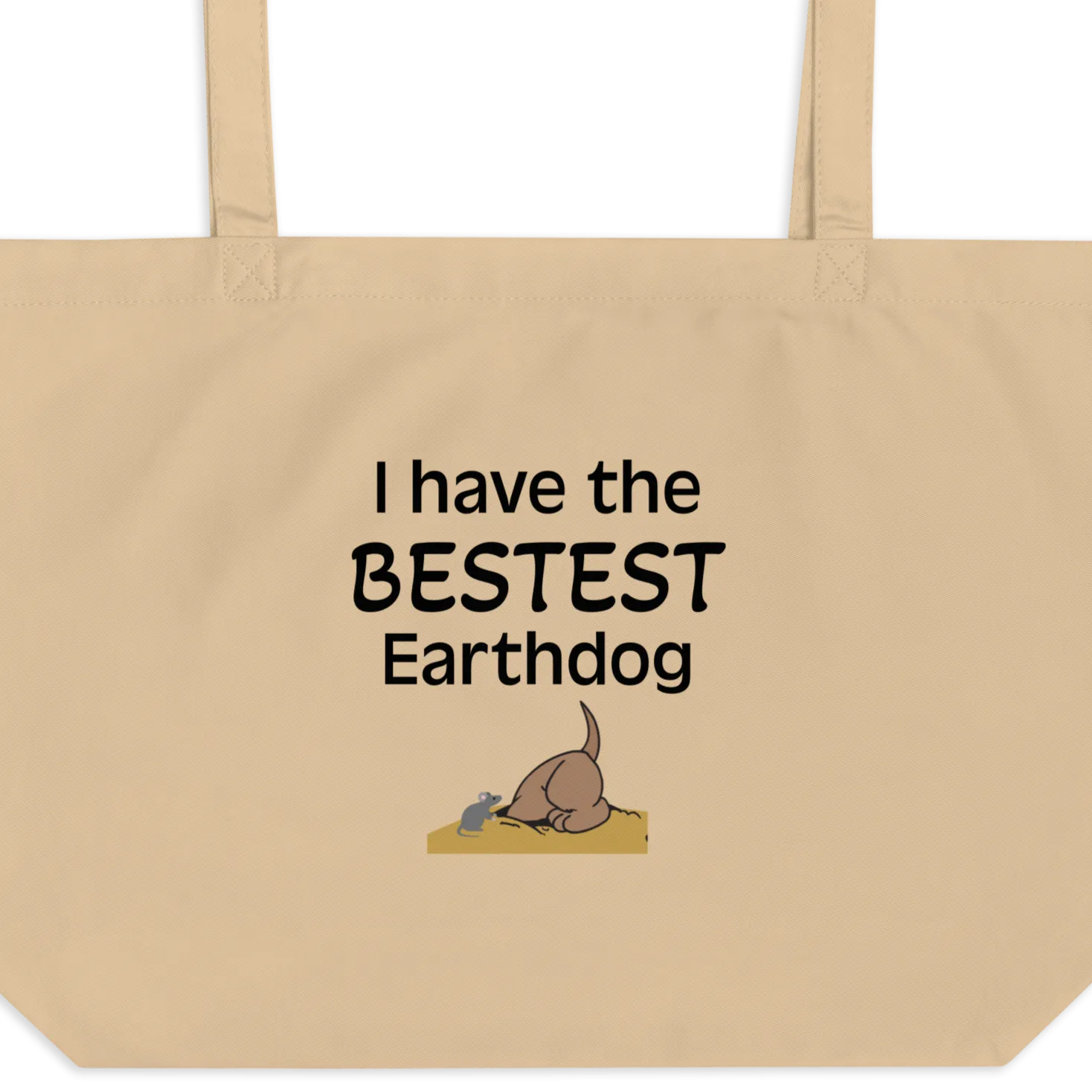 I Have the Bestest Earthdog X-Large Tote/ Shopping Bags