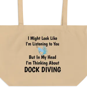 I'm Thinking About Dock Diving X-Large Tote/ Shopping Bags