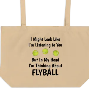 I'm Thinking About Flyball X-Large Tote/Shopping Bag