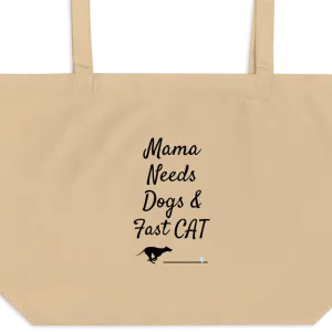 Mama Needs Dogs & Fast CAT X-Large Tote/ Shopping Bags