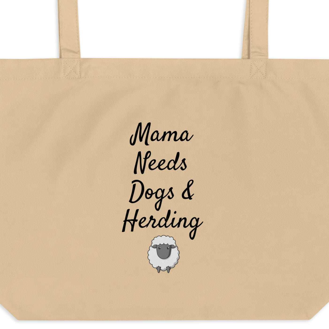 Mama Needs Dogs & Sheep Herding X-Large Tote/ Shopping Bags