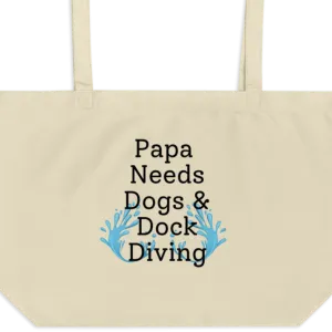 Papa Needs Dogs & Dock Diving X-Large Tote/Shopping Bag