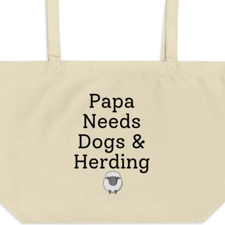 Papa Needs Dogs & Herding with Sheep X-Large Tote/Shopping Bag