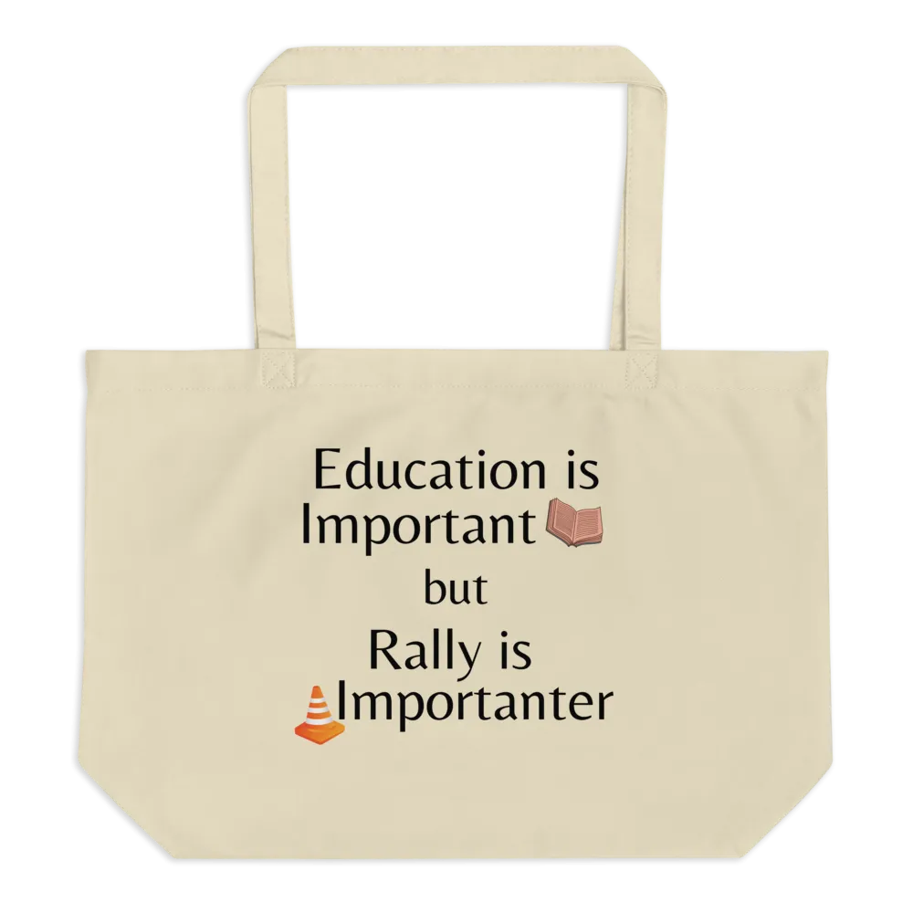 Rally is Importanter X-Large Tote/Shopping Bag - Oyster