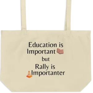 Rally is Importanter X-Large Tote/Shopping Bag - Oyster
